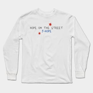 Hope on the street Long Sleeve T-Shirt